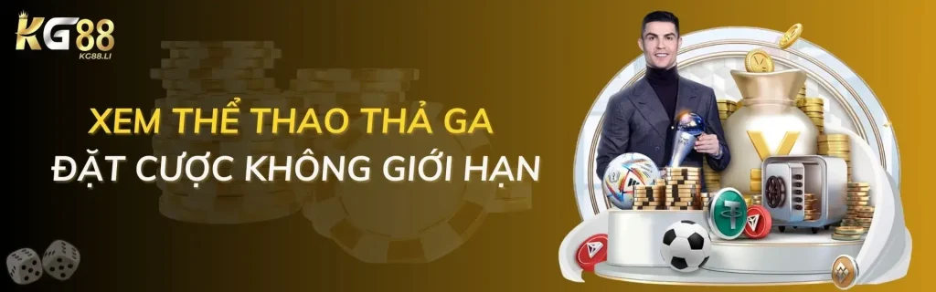 Đặt cược không giới hạn tại trang kg88bet